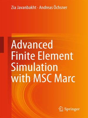 cover image of Advanced Finite Element Simulation with MSC Marc